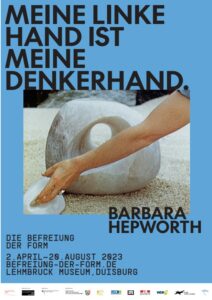 Ausstellungsplakat "Meine linke Hand ist meine Denkerhand. Barbara Hepworth", Design: Henne & Ordnung 